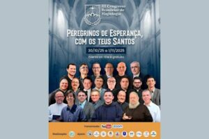 3ª edição do Congresso Brasileiro de Hagiologia: “Peregrinos de Esperança, com os teus Santos”
