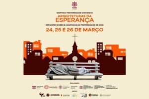 Simpósio de Fraternidade e Moradia: arquiteturas da esperança