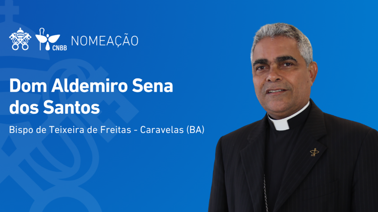 Diocese de Teixeira de Freitas-Caravelas (BA) tem novo bispo