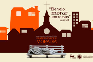 CNBB lança Campanha da Fraternidade 2026, em Brasília e em Aparecida/SP, com foco no direito à moradia digna