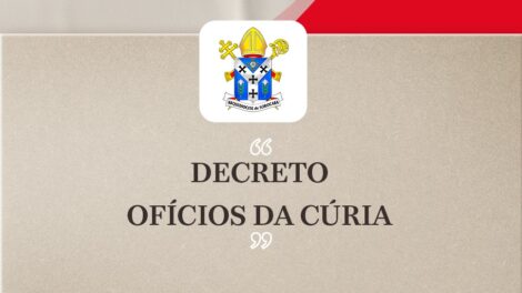 Decreto do Arcebispo metropolitano dom José Roberto confirmando os ofícios da cúria metropolitana de Sorocaba