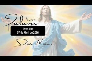 Evangelho de 7 de abril