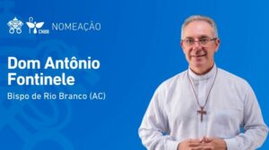 Papa nomeia dom Antônio Fontinele bispo da Diocese de Rio Branco